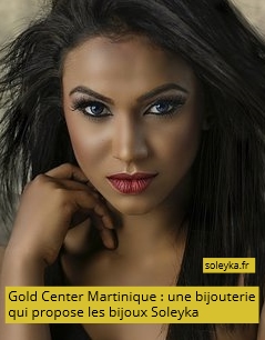 Gold Center Martinique bijouterie Soleyka